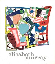Elizabeth Murray: Paintings 1999-2003 by…