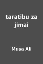 taratibu za jimai by Musa Ali