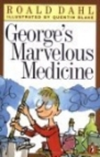 George's Marvelous Medicine by Roald…