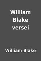 William Blake versei by William Blake