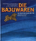 Die Bajuwaren. Von Severin bis Tassilo…