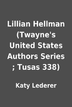 Lillian Hellman (Twayne's United States…