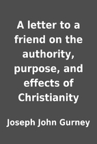 A letter to a friend on the authority,…
