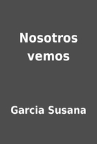 Nosotros vemos by Garcia Susana