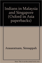 Indians in Malaysia and Singapore by…