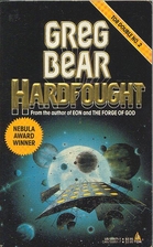 Hardfought by Greg Bear