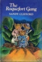 The Roquefort Gang by Sandy Clifford