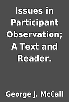 Issues in Participant Observation; A Text…