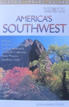 America's Southwest (Romantic Weekends…