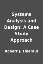 Systems Analysis and Design: A Case Study…