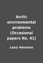 Arctic environmental problems (Occasional…