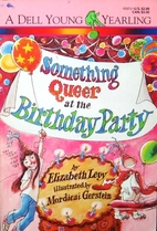Something Queer at the Birthday Party by…