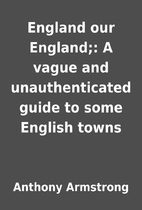 England our England;: A vague and…