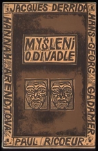Myšlení o divadle 2 : Gadamer,…