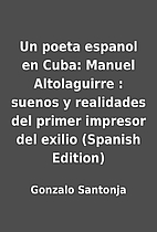 Un poeta espanol en Cuba: Manuel…