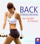 Back Strengthening for Health & Fitness