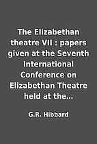 The Elizabethan theatre VII : papers given…