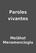 Paroles vivantes by Melâhat…