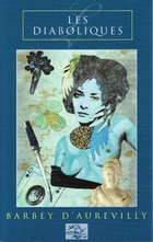 Les Diaboliques by Barbey D' Aurevilly