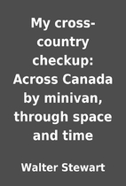 My cross-country checkup: Across Canada by…