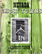 Nevada Ghost Towns. by Lambert Florin
