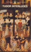 Tudor Interludes (English Library) by Peter…