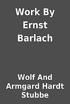 Work By Ernst Barlach by Wolf And Armgard…