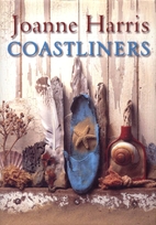 Coastliners by Joanne Harris