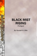 Black Mist Rising by Randall N. Bills