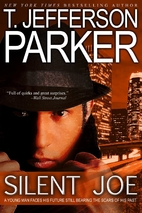 Silent Joe by T. Jefferson Parker