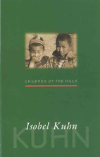 Children of the hills by Isobel Kuhn