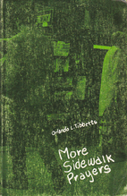 More sidewalk prayers by Orlando L. Tibbetts