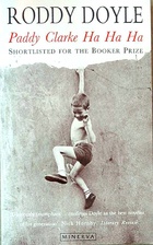 Paddy Clarke Ha Ha Ha by Roddy Doyle