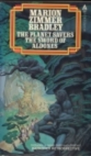 The Planet Savers, The Sword of Aldones by…