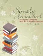 Simply Homeschool: Having Less Clutter and…