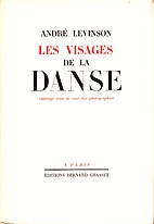 Les Visages De La Danse by Andre Levinson