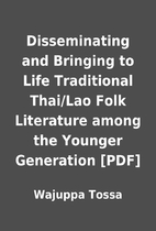 Disseminating and Bringing to Life…