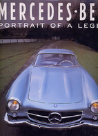 Mercedes Benz: Portrait of a Legend by Ingo…