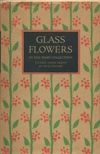 Glass flowers from the Ware collection in…