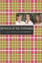 The Revenge of the Wannabes by Lisi Harrison