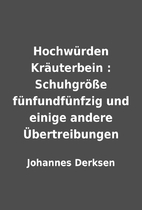 Hochwürden Kräuterbein : Schuhgröße…
