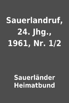 Sauerlandruf, 24. Jhg., 1961, Nr. 1/2 by…