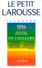 Le Petit Larousse illustre 1993 by Larousse