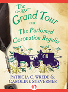 The Grand Tour by Patricia C. Wrede