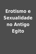 Erotismo e Sexualidade no Antigo Egito