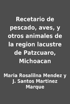Recetario de pescado, aves, y otros animales…