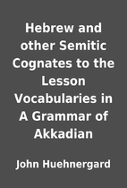 Hebrew and other Semitic Cognates to the…