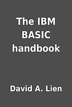 The IBM BASIC handbook by David A. Lien