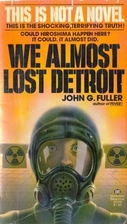 We Almost Lost Detroit by John G. Fuller