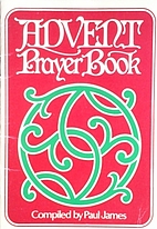 Advent Prayer Book by Paul James